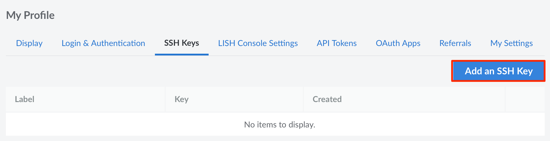 The SSH Keys tab with the ‘Add an SSH Key’ button highlighted. The SSH Keys tab with the ‘Add an SSH Key’ button highlighted.